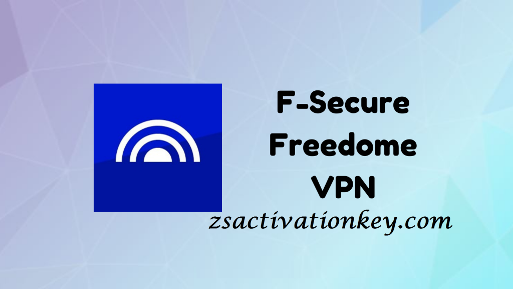 F-Secure Freedom VPN Crack